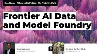 Frontier AI Data and Model Foundry &middot; Shiva Jayaraman of Centific