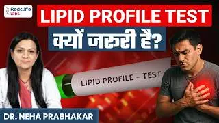 Could Skipping This Test Cause a Heart Attack? Lipid Profile Test, Dr Neha Prabhakar -Redcliffe Labs