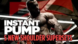 Instant Pump   5 New Shoulder Supersets