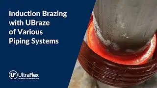 Induction Brazing with UBraze of Various Piping Systems