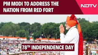 PM Modi Speech | PM Modi To Address The Nation From Red Fort