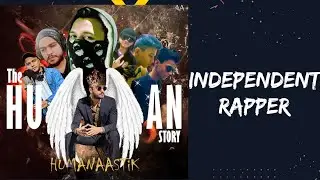 Independent Rapper - Humanaastik (Prod by Satan Beatz)