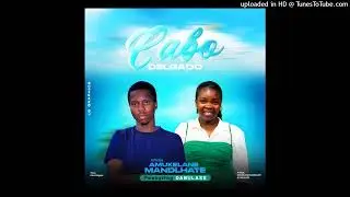 Amukelane-Mandlate_&_Dabulass_cabo_delgado_official_audio