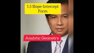 Slope, Intercepts, Midpoint, Distance between Points (Analytic Geometry)