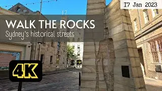 The Rocks Sydney Short Walk - 17 Jan, 2023 (4K)