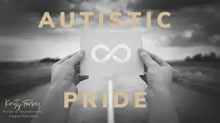 Celebrating Autistic Pride! (with Kristy Forbes)