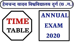 Annual exam 2020 time -table durg university|| ba bsc b.com annual exam time table 2020