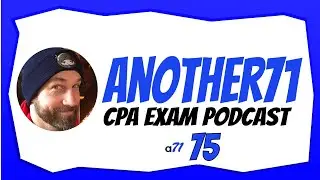 How CPA Exam Changes Affect You | CPA Exam Podcast75