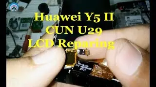 Huawei Y5 II CUN U29 Touch LCD Repair