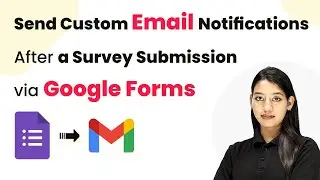 How to Send Custom Email Notifications After a Survey Submission via Google Forms