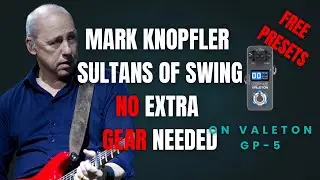 Sultans of Swing Tone on GP-5 Knopfler Super Twangy Strat Sound