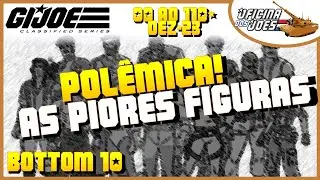 Bottom 10: Piores Figuras - 2020 a 2023 - GIJoe Classified - em PT/BR