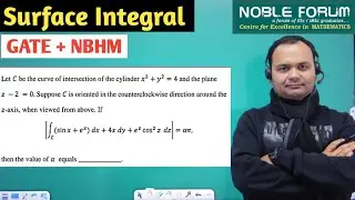 Surface Integral Problem Solving Session | GATE | NBHM 2026 | Vector Calculus for GATE | Noble Forum