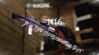 M16, the most reliable gun - Insurgency Sandstorm