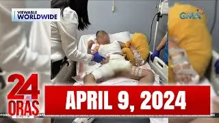24 Oras Express: April 9, 2024 [HD]