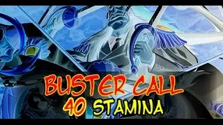 Buster Call Raid Bosses! One Piece Treasure Cruise JP 40 Stamina