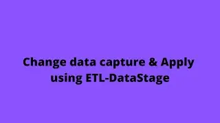 SCD — Захват изменений данных и применение изменений с использованием ETL-DataStage | Обучение Da...