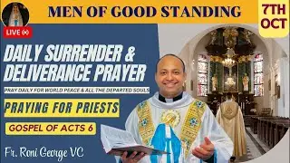Praying for priest | Daily Surrender & Deliverance Prayer | Oct 7, 2024