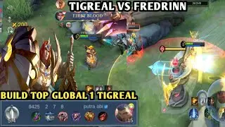 GAMEPLAY TIGREAL VS FEDRINN !! BUILD TOP GLOBAL 1 TIGREAL ~ MOBILE LEGENDS 2023