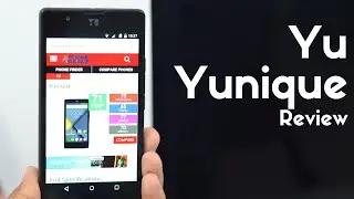 YU Yunique Smartphone Review - PhoneRadar