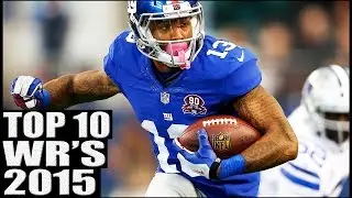 Top 10 Wide Receivers 2015