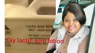 HOW TO MAKE EXFOLIATING LACTIC ACID LOTION