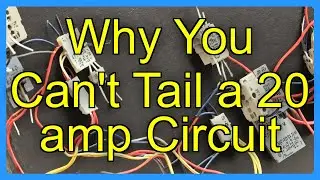 Why You Can't Tail a 20 amp Circuit