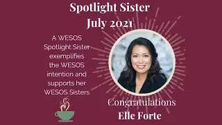 WESOS July 2021 Spotligt Sister Elle Forte