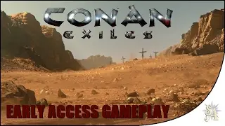 Conan Exiles: Early Access Gameplay