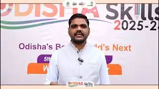 Odisha Skills 2025&ndash;26 Inaugurated | Message from Hon&rsquo;ble Minister