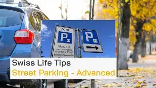[Swiss Life Tips] How to Use Switzerland&rsquo;s Blue Parking Disc: 3 Key Examples
