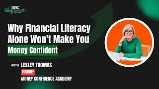 Why Financial Literacy Alone Won't Make You Money Confident