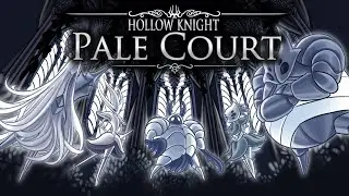 Fighting the Five Great Knights! - Hollow Knight Pale Court (episode 21/ Mod)