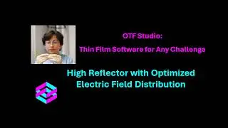Designing with OTF Studio: High Reflector with Optimized Electric Field Distribution