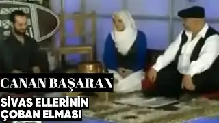 Canan Başaran - Sivas Ellerinin Çoban Elması (Canlı Performans)