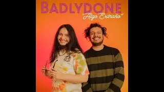 Badly Done - Algo Extra&ntilde;o (Visualizer)