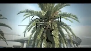 Keepin' it Fresh #1 - By vKilljoyy