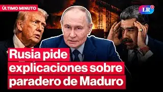 🚨 Rusia exige una aclaraci&oacute;n a EE. UU. tras la captura del dictador Nicol&aacute;s Maduro | #LR
