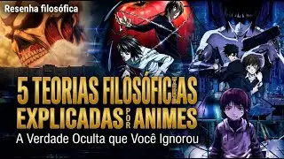 5 Teorias Filos&oacute;ficas Bizarras Explicadas por Animes