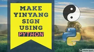 MAKE YINYANG SIGN USING PYTHON | 2020 | #PYTHON #PYCODERS #PYTHONHUB #freecodecamp #india