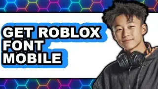 How to Get Roblox Font Mobile 2025 (Only Way)