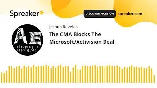 The CMA Blocks The Microsoft/Activision Deal