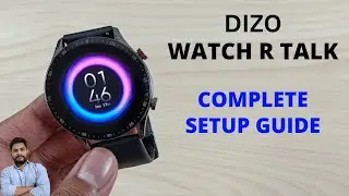 Dizo Watch R Talk Complete Setup Guide