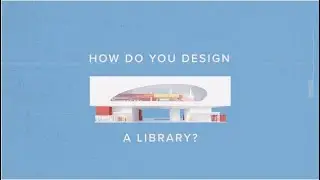 Riverside Main Library: HIGHWIRE Ep. 2 - Design