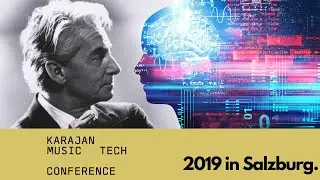 Karajan Music Tech Conference 2019/ part 1