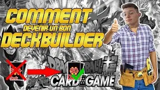Dragon Ball Super Card Game : Comment devenir un BON deckbuilder ?