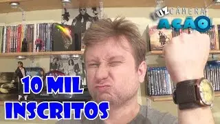 10 mil inscritos - Tudo sobre o canal e sobre mim