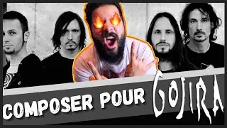 Je compose un titre pour GOJIRA !