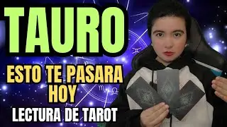 TAURO ♉ Predicci&oacute;n diaria 😱 Lo que el Tarot revela HOY&rdquo;