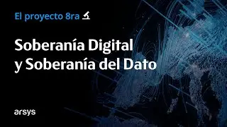 Soberan&iacute;a Digital y Soberan&iacute;a del Dato | El proyecto europeo 8ra (IPCEI-CIS)